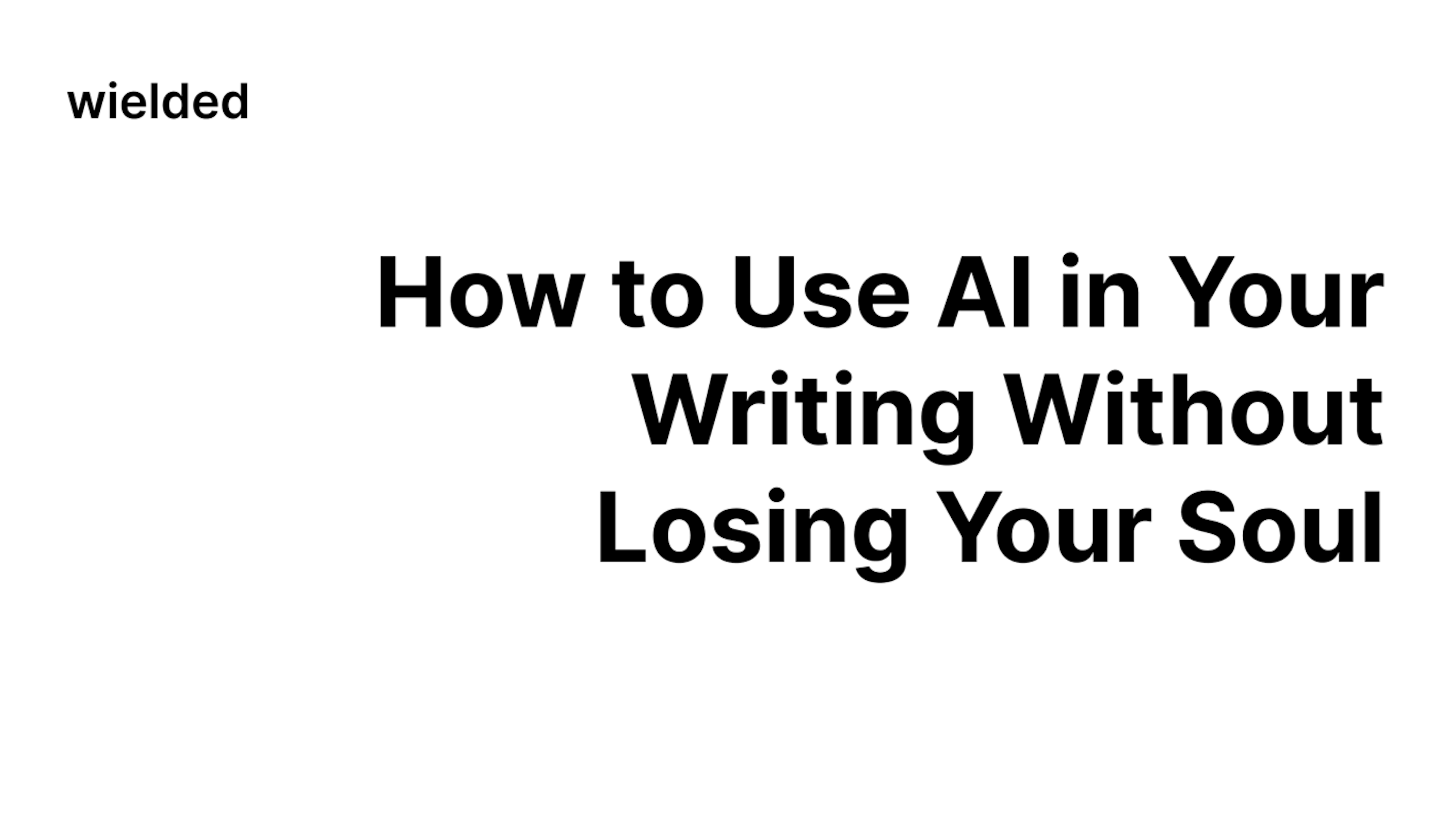 How to Use AI in Your Writing Without Losing Your Soul